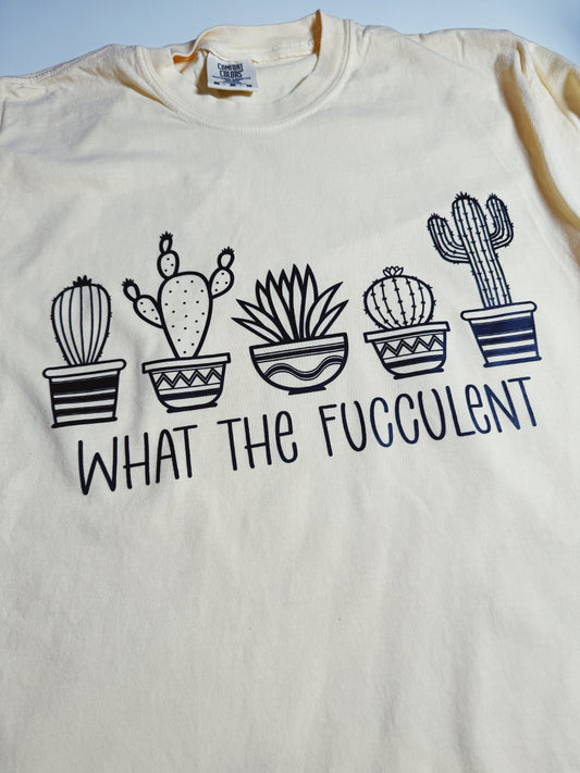 Adult T-shirt Plant Humor - What the Fucculent