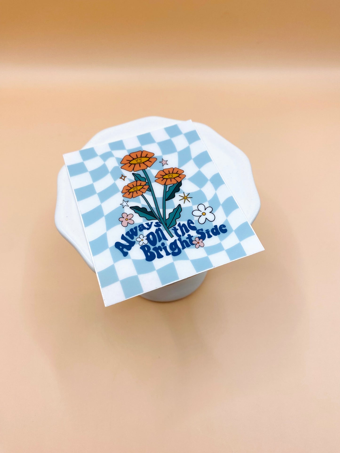 Die Cut Sticker: Floral Always on the Bright Side
