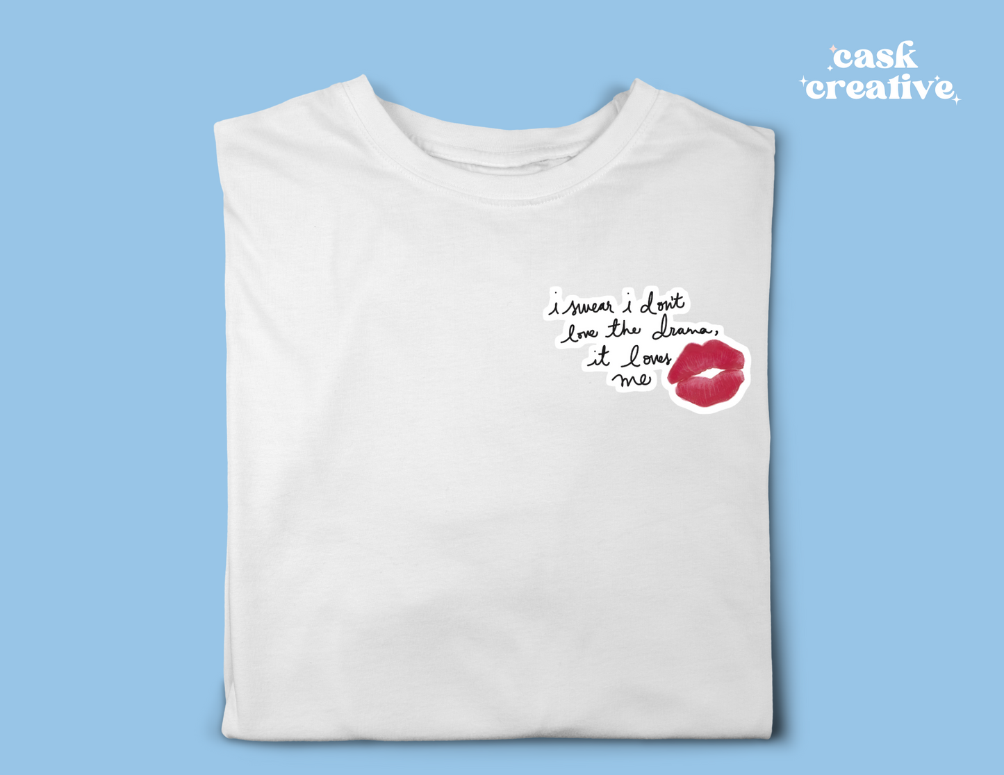 Adult and Youth T-shirt Pocket Design: TS Era I Don't Like the Drama