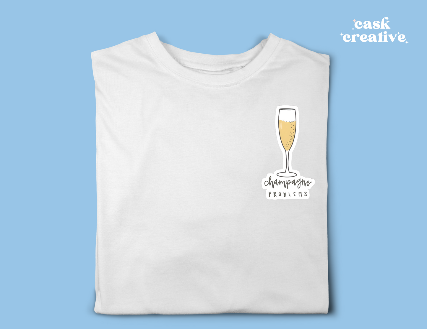 Adult T-shirt Pocket Design: TS Era Champagne Problems