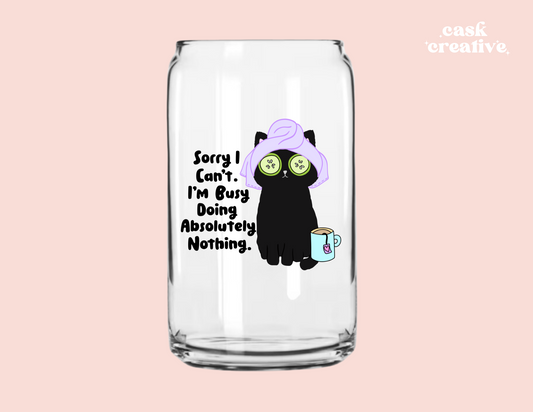 Plastic or Glass Cup with lid and straw: Funny Sorry I Can't Cat