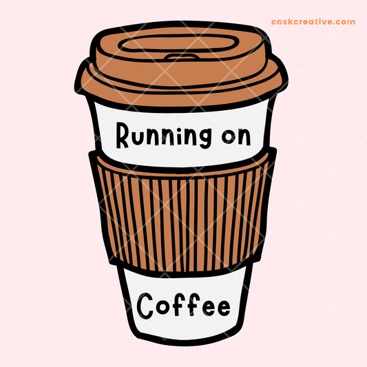 Die Cut Sticker: Running on Coffee