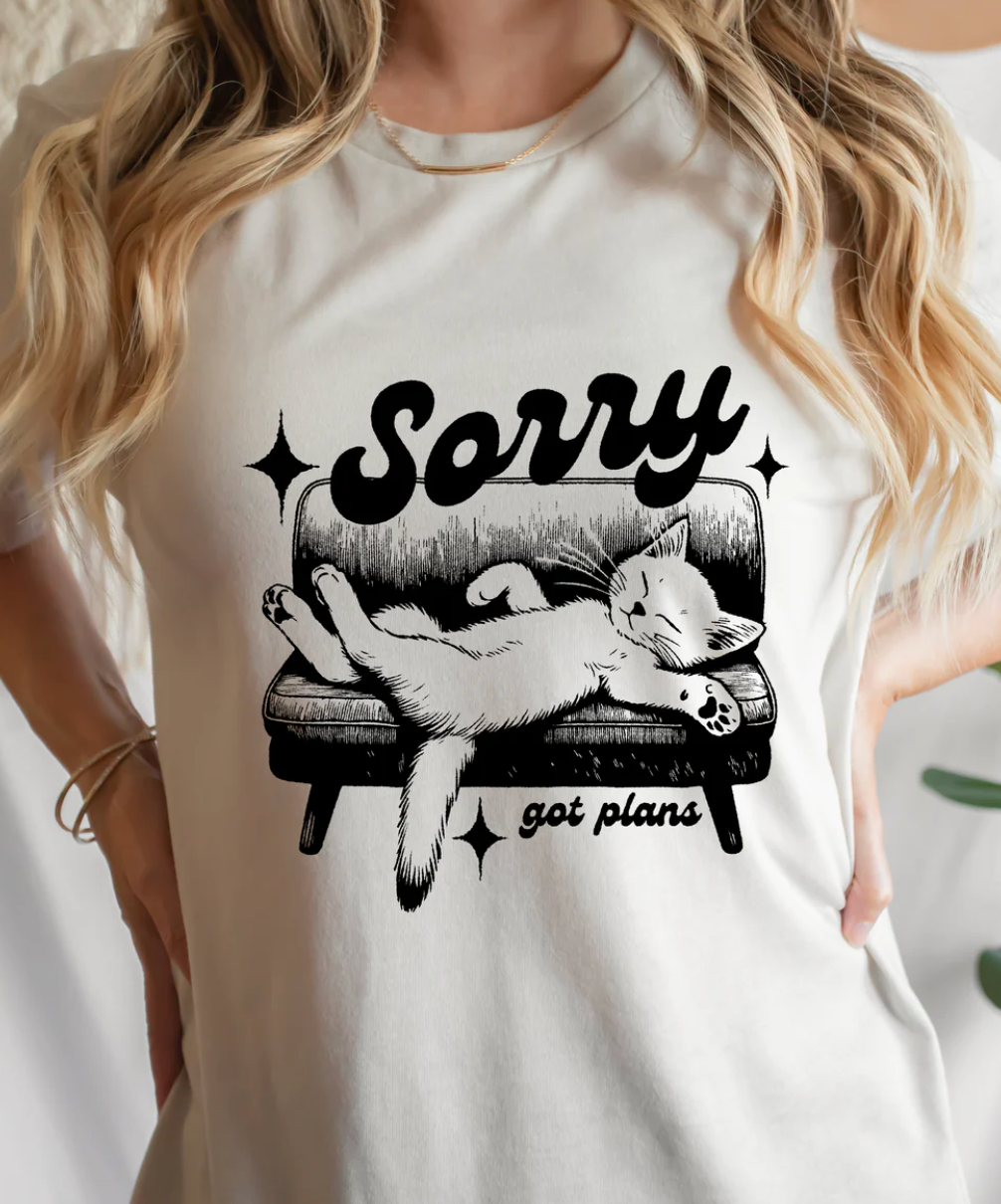 Adult T-shirt or Tote Bag: Sorry Got Plans, Funny Cat