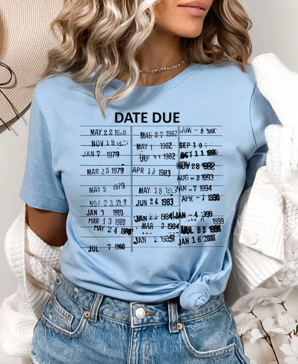 Adult T-shirt or Tote Bag:  Library Date Due