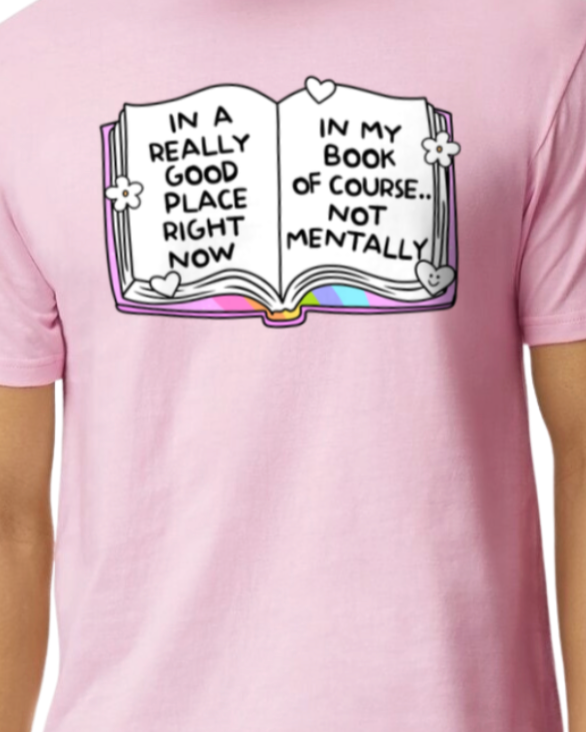 Funny Adult T-shirt and Tote Bags: In a Really Good Place