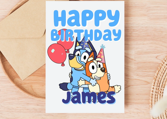 Printed 5x7 Bluey Birthday Card: Custom - ANY THEME